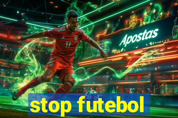 stop futebol